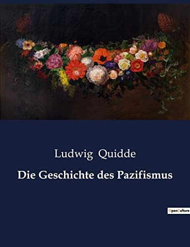 Die Geschichte des Pazifismus