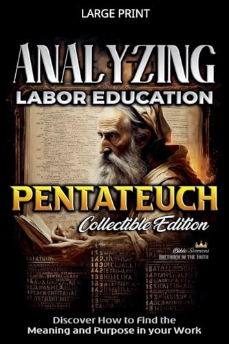 Analyzing Labor Education in Pentateuch (The Education of Labor in the Bible)