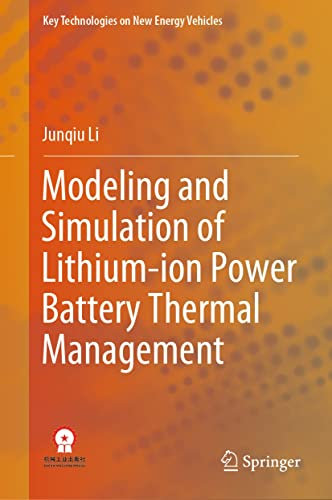 Modeling and Simulation of Lithium-ion Power Battery Thermal Management (Key Technologies on New Energy Vehicles)