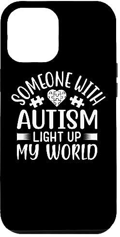 iPhone 12 Pro Max Someone With Autism Light Up My World Case