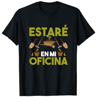 Jardinero Estaré En Mi Oficina Jardinería Plantas Camiseta