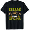 Jardinero Estaré En Mi Oficina Jardinería Plantas Camiseta