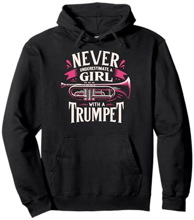 Trompete unterschätzen Sie niemals ein Mädchen mit einer Trompete Pullover Hoodie
