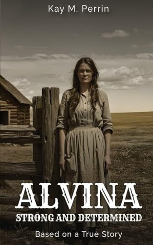 ALVINA: Strong and Determined