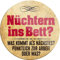 schilderkreis24 – Lustiger Bier Trink Spruch “Nüchtern ins Bett?“ Magnet Deko Kühlschrankmagnet Humor witzige Geschenkidee Geburtstag Weihnachten 8x8 cm