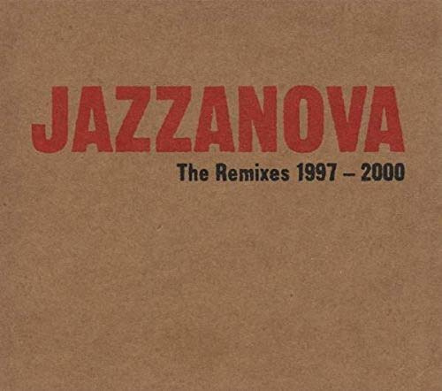 The Remixes 1997 - 2000