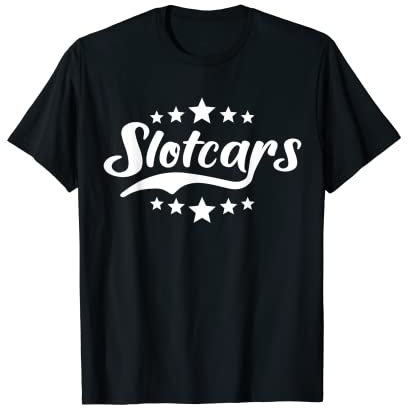 Slotcars Geschenk Slotracing Autos Slotracer Slotrace T-Shirt