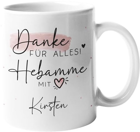 Generisch kleinebuchstaben® Tasse Hebamme personalisiert - Hebamme mit Herz - Geschenkidee mit Wunschnamen - Danke für Alles! Dankeschön - Schwangerschaft (Danke Hebamme - Innen & Henkel Weiß)