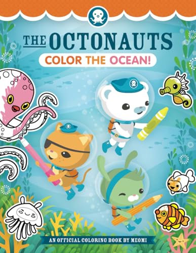 The Octonauts Color the Ocean!: An Official Coloring Book by Meomi (Octonauts Activity Books)