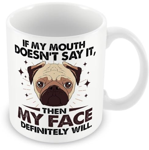 Work Colleague/Friend Funny Gift Mug - If My Mouth Doesn't Say It, Then My Face Definitely Will