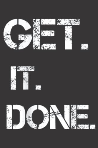 Get.It.Done Entrepreneur college student bodybuilder: Daily Planner Notepad To Do Schedule,, Medium 6x9 Inches, 120 Pages, Printed Cover