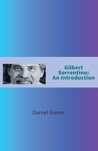 Gilbert Sorrentino: An Introduction
