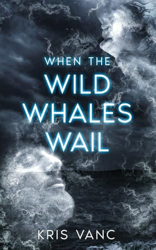 When the Wild Whales Wail (Deserted Lilies)