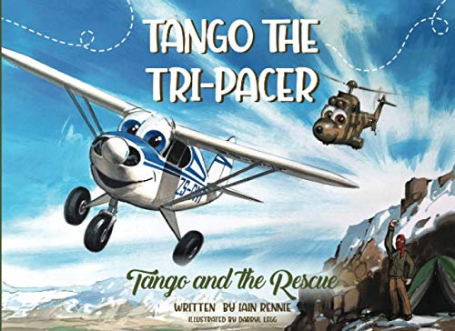 Tango the Tri-Pacer: Tango and The Rescue