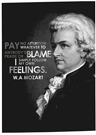 Fabulous Poster Plakat Follow my Own Feelings Mozart Quotes Inspirational Life Success Music