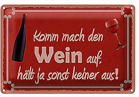 Dekoratives Wein-Schild im Retro-Stil | 'Komm mach den Wein auf, hält ja sonst keiner aus!' | Ideal für Küche und Bar | 20 cm x 30 cm