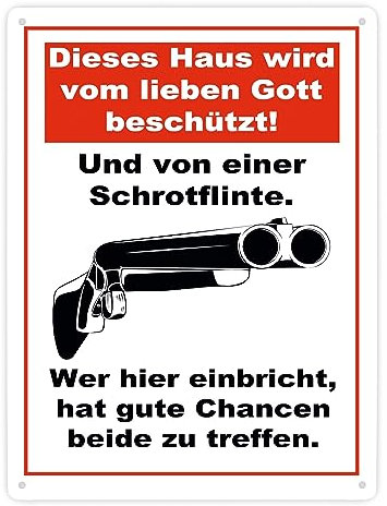 Metallschild XXL in 28x38 cm Dieses Haus wird von Gott beschützt und einer Schrotflinte Warnschild für Diebe Haustüre Shotgun Diebstahl vertreiben Schutzschild Schutz vor Einbruch