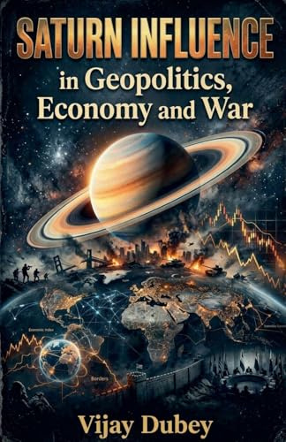 Saturn Influence in Geopolitics , Economy and War