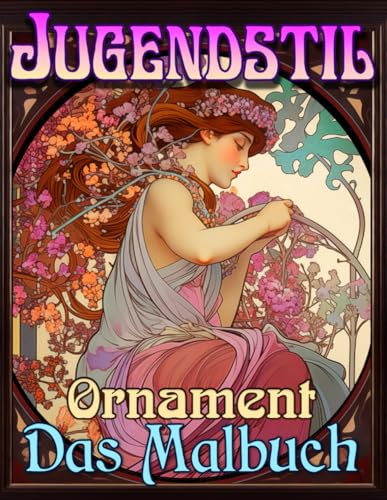 Jugendstil - Das Malbuch: Ornament