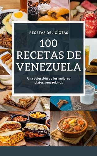 100 recetas de Cocina Venezolana