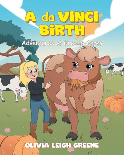 A da Vinci Birth: Adventures of Greene Acres