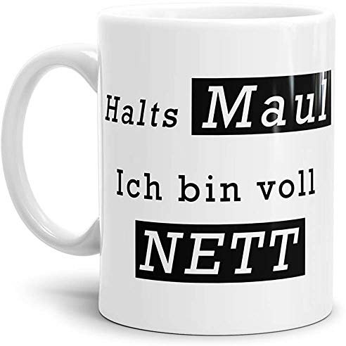 Tasse mit Spruch Nett - Kaffeetasse/Mug/Cup - Qualität Made in Germany