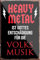 schilderkreis24 – Lustiger Spruch “Heavy Metal“ Magnet Deko Musik Kühlschrankmagnet Humor Geschenkidee Geburtstag Weihnachten 9x6 cm