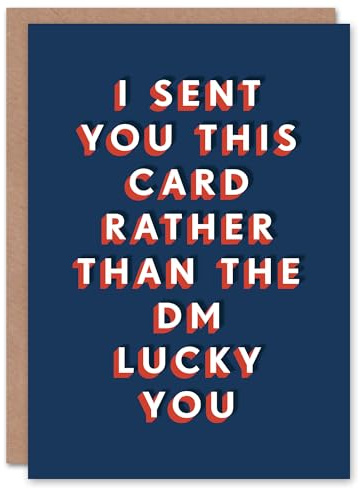 Artery8 Lucky Sent This Instead Of DM Funny Cheeky For Him Birthday Card