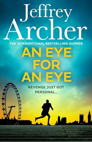 An Eye for an Eye: Jump into the ultimate race against time in this gripping new thriller from the Sunday Times bestselling author (English Edition)