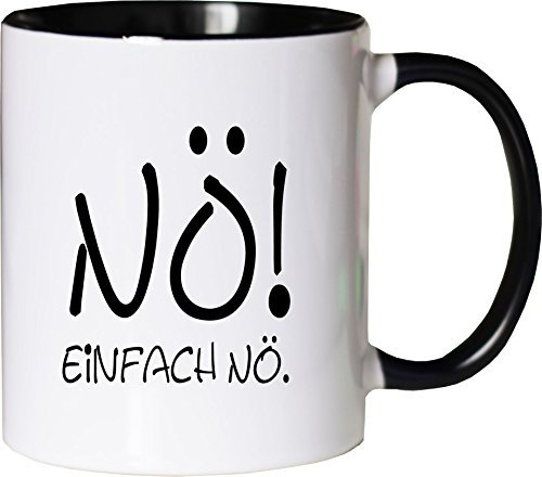 Mister Merchandise Kaffeebecher Tasse Nö, einfach nö 0 Teetasse Becher Weiß-Schwarz