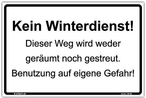 Schild Kein Winterdienst! Weg wird weder geräumt noch gestreut Hinweisschild 300x200 mm Querformat, stabile Aluminiumverbundplatte 3mm stark - inkl. 4 Eckbohrungen