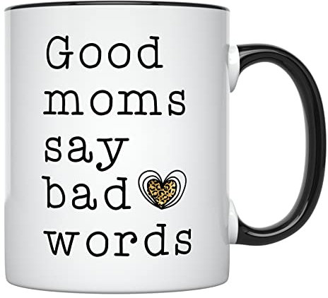 YouNique Designs Good Moms Say Bad Words Mug, 11 Ounces, Unique Mothers Day Coffee Mug from Daughter and Son, Best Mom Ever Mug (Black Handle)