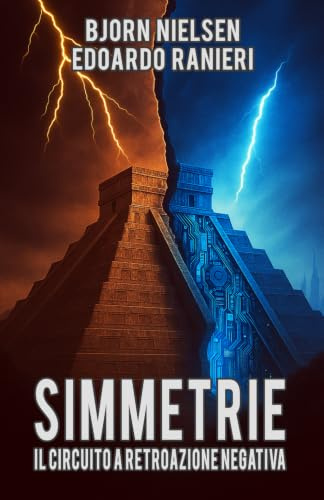 SIMMETRIE: Il circuito a retroazione negativa (Archivio 2040, Band 1)