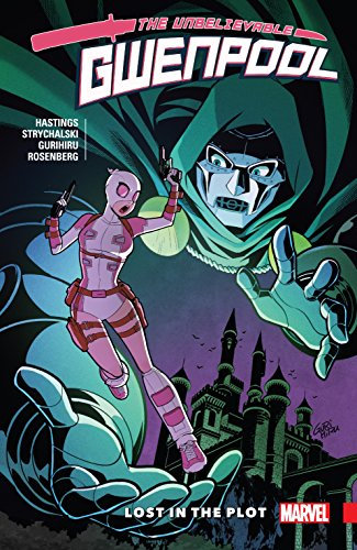 Gwenpool, The Unbelievable Vol. 5: Lost In The Plot (Gwenpool, The Unbelievable (2016-2018)) (English Edition)