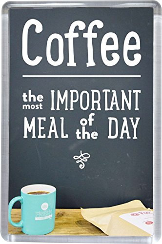 Coffee - Most Important Meal of the Day Funny Fridge Magnet 5 x 7.5 cm