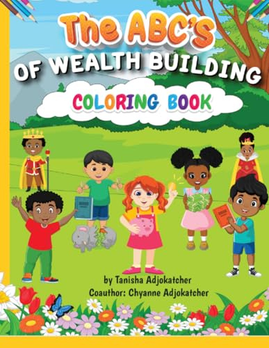 The Abcs of Wealth Building Coloring Book