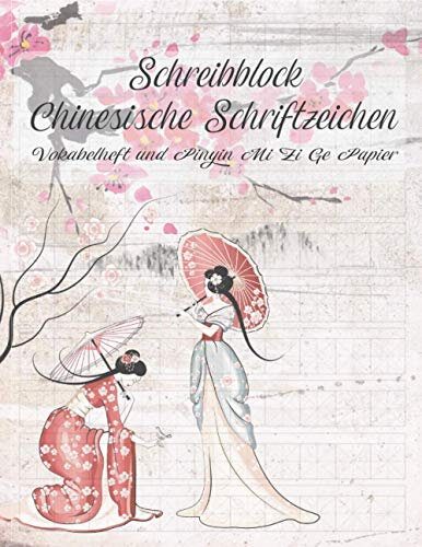 Schreibblock Chinesische Schriftzeichen Vokabelheft und Pinyin Mi Zi Ge Papier: Hanzi Übungsheft: Schreibheft für japanische und chinesische Zeichen ... Mi Zi Ge Quadrate mit Kreuz und Diagonalen