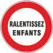 pubblimania Ralentissez Enfants panneau de signalisation routière en aluminium métal rond de 3 mm d'épaisseur pour extérieur Ø 30 (Ralentissez Enfants)