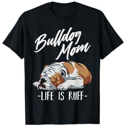 Cadeau amusant bouledogue anglais – Maman Bulldog T-Shirt