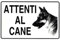 CARTELLO SEGNALETICO SEGNALE PLASTIFICATO IN PVC 20X30 (ATTENTI AL CANE)