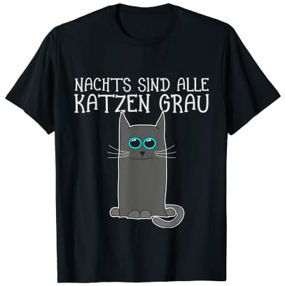 Nachts Sind Alle Katzen Grau Blauäugige Graue Katze T-Shirt