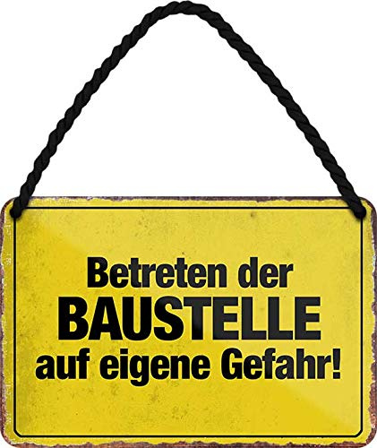 Blechschild Lustiger Spruch: “BETRETEN DER BAUSTELLE AUF EIGENE GEFAHR ..” Deko Hängeschild Tür Hauseingang Metallschild Schild Witziges Geschenk zum Geburtstag oder Weihnachten 18x12 cm