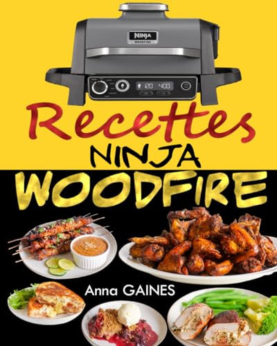Recettes Ninja Woodfire: Maîtrisez l'Art de la Cuisson au Feu de Bois avec des Saveurs Inégalées !