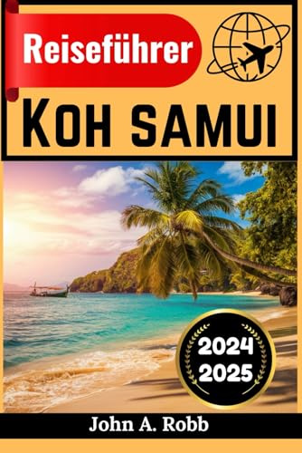 Koh Samui Reiseführer 2024 2025: Besuchen Sie mit Vertrauen und Leichtigkeit