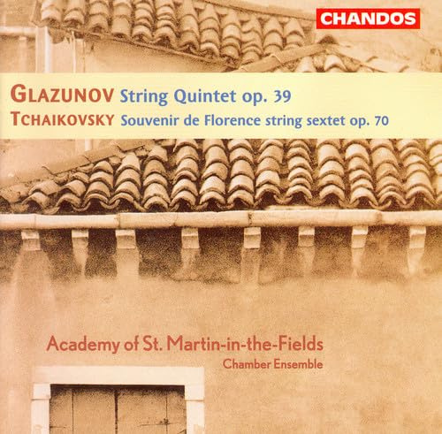 Glazunov: String Quintet, Op. 39; Tchaikovsky: Souvenir de Florence in D Op. 70