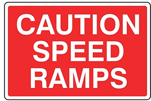 LI-Safety 400x300mm Caution Speed Ramps Sign - Rigid Plastic