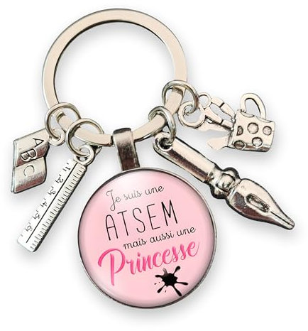 cadeau atsem - porte clés atsem breloques - assistante maternelle école - « Je suis une atsem mais aussi une princesse » - cadeau de fin d'année scolaire - bijou de sac - aide maternelle - création
