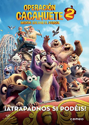 The Nut Job 2: Nutty By Nature (Spanish Release) Operación cacahuete 2. Misión: salvar el parque