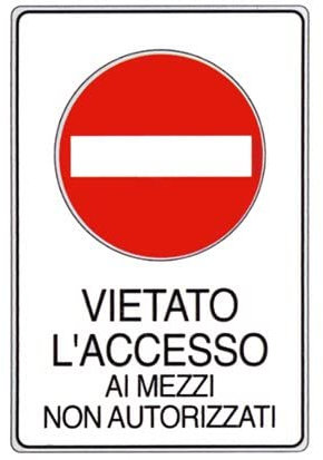 NEW CARTELLO SEGNALETICO - vietato l'accesso ai mezzi non autorizzati - Adesivo Extra Resistente, Pannello in Forex, Pannello In Alluminio (Pannello in Alluminio 30x42 cm)