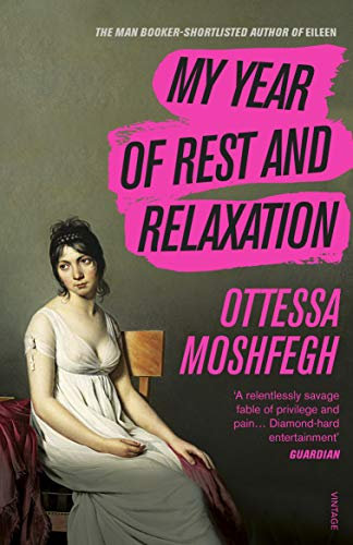 My Year of Rest and Relaxation: The cult New York Times bestseller (English Edition)